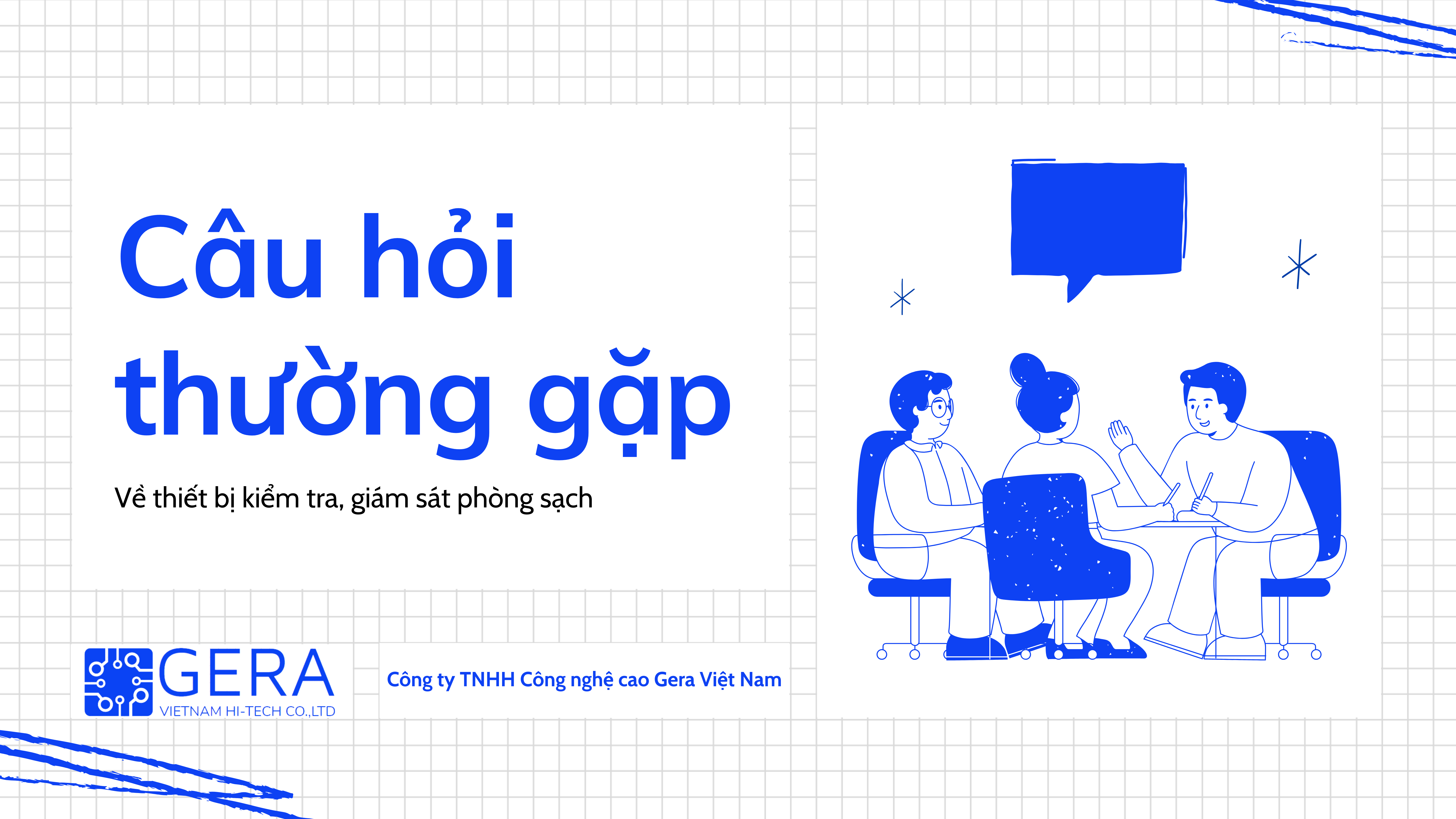 Câu hỏi thường gặp về Thiết bị kiểm tra, giám sát phòng sạch